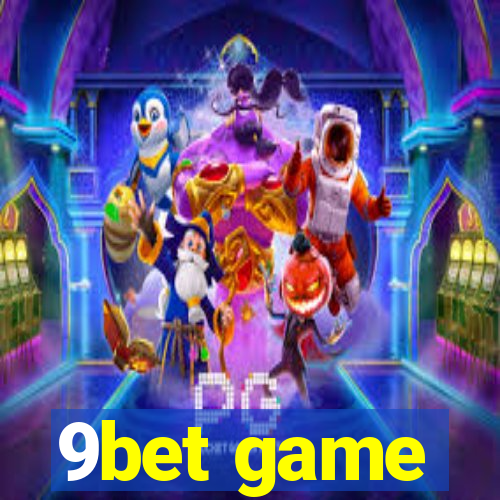 9bet game